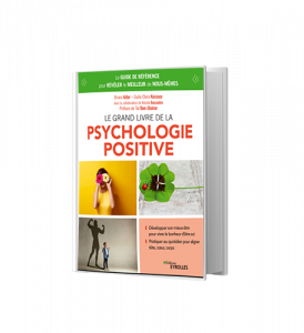 Lire la suite à propos de l’article Le Grand Livre de la Psychologie Positive