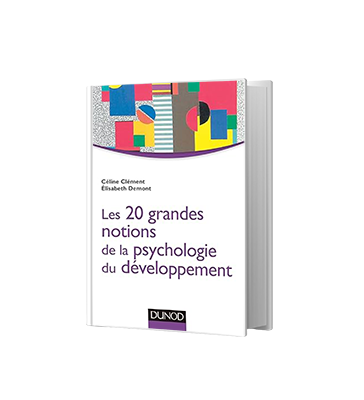 Lire la suite à propos de l’article La psychologie du développement en 20 grandes notions