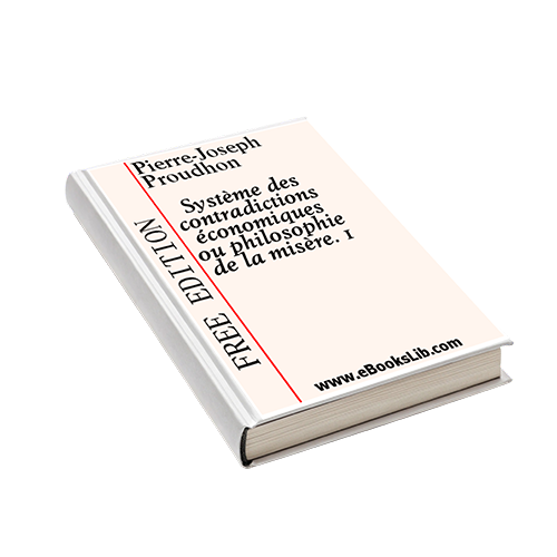 Lire la suite à propos de l’article Système des contradictions économiques ou philosophie de la misère